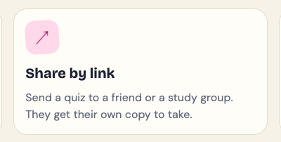 The Share by link card on the Study Shot home page: send a quiz to a friend or a study group, and they get their own copy to take