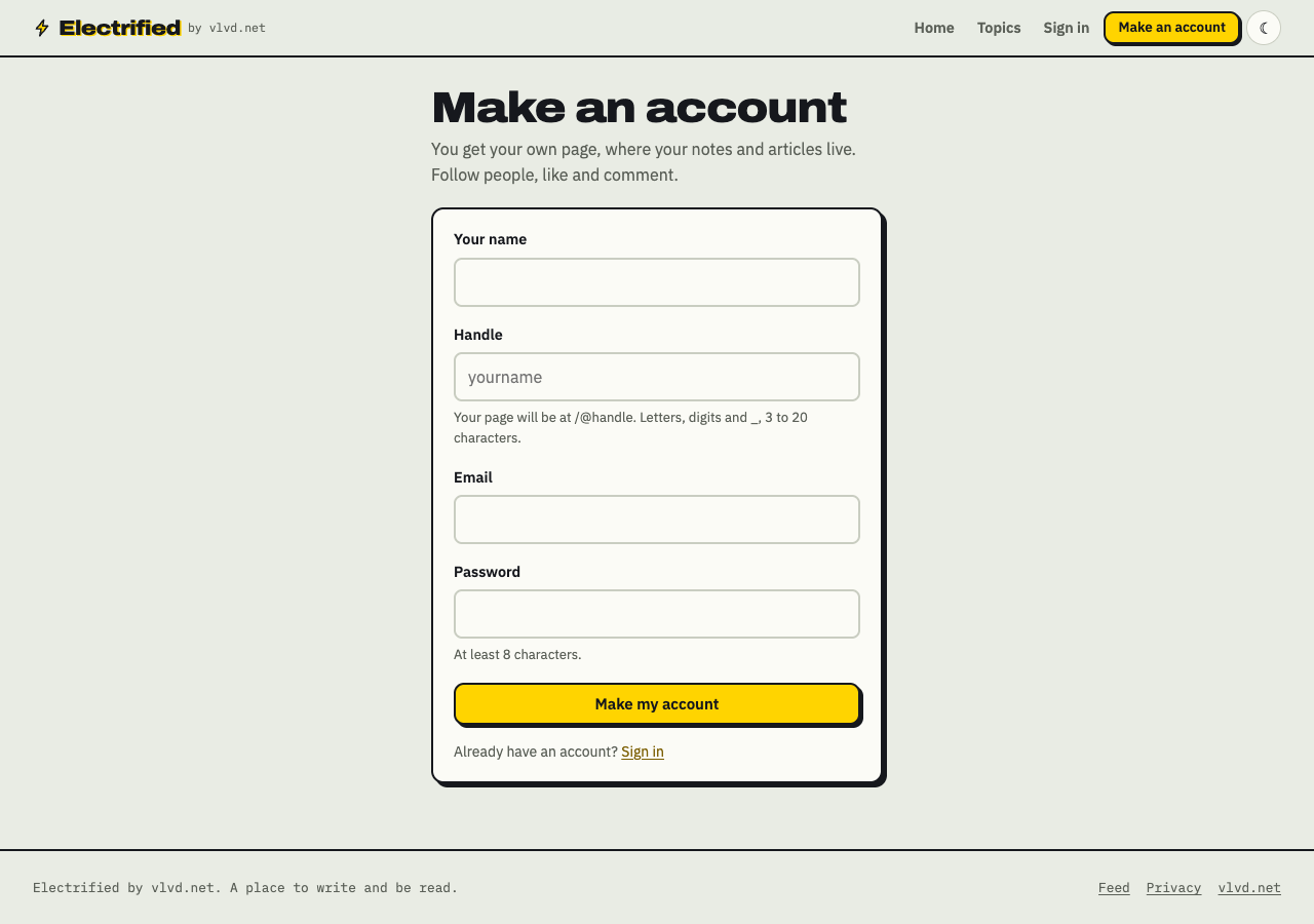 The Electrified Make an account form with Your name, Handle, Email and Password fields and the Make my account button